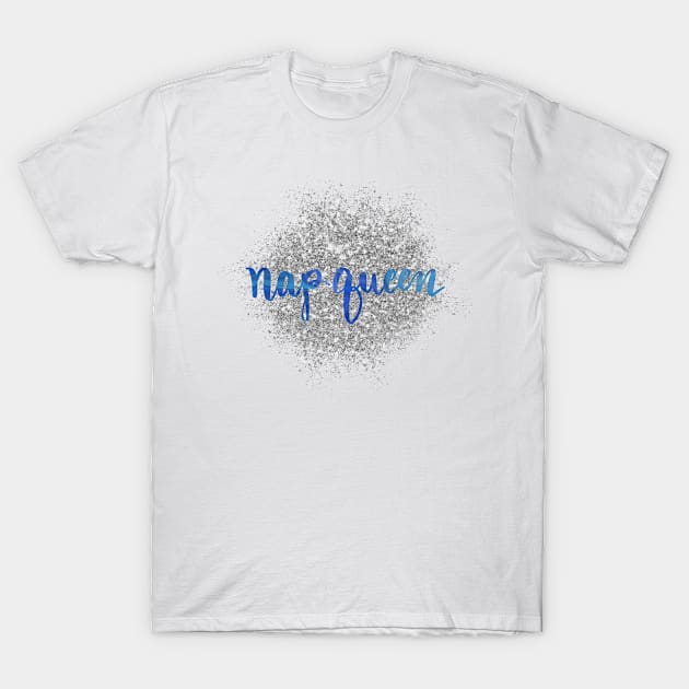 Nap queen T-Shirt by CollectfullyHannah
